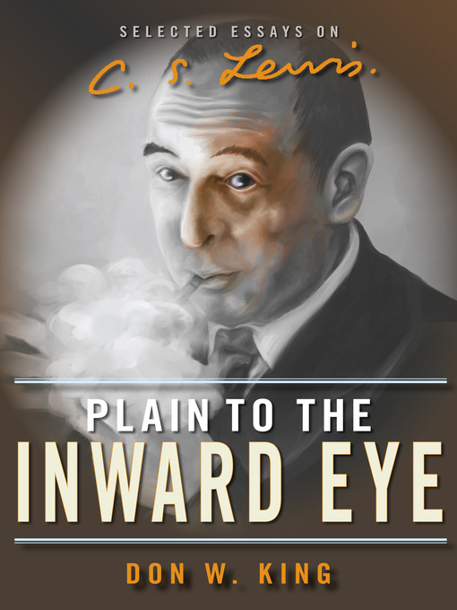Title details for Plain to the Inward Eye by Don W. King - Available